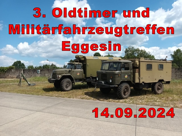 3. Oldtimer & Militärfahrzeugtreffen Eggesin